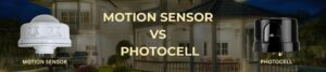 motion sensor vs photocell sensor